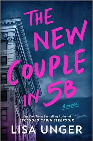 THE NEW COUPLE IN 5B | 9780778310280 | LISA UNGER