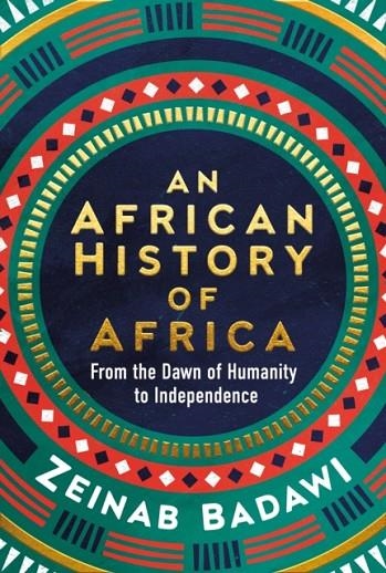 AN AFRICAN HISTORY OF AFRICA | 9780753560136 | ZEINAB BADAWI