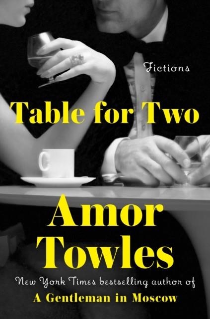 TABLE FOR TWO | 9780593831236 | AMOR TOWLES