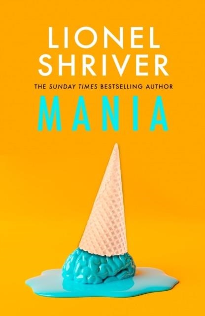 MANIA | 9780008658687 | LIONEL SHRIVER