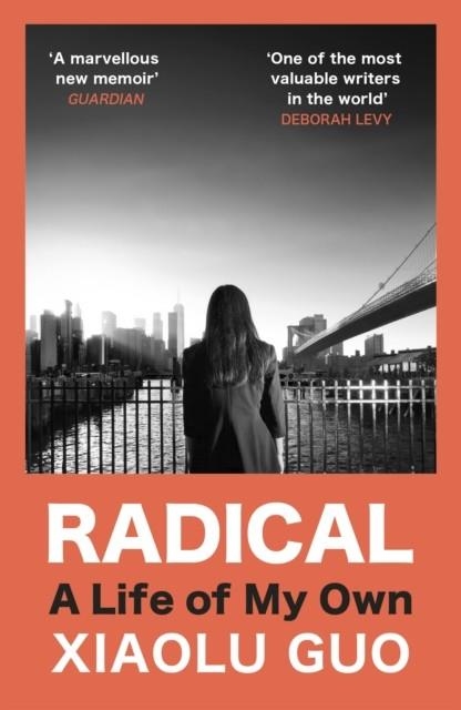 RADICAL | 9781529920024 | XIAOLU GUO