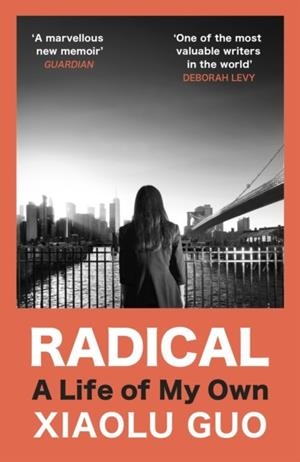 RADICAL | 9781529920024 | XIAOLU GUO
