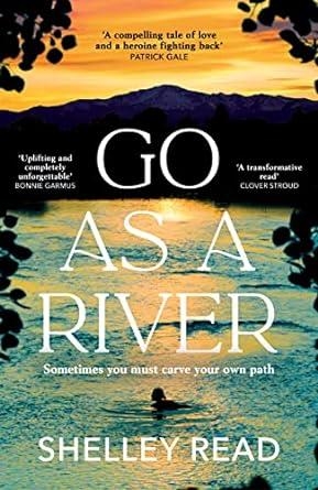 GO AS A RIVER | 9781804991800 | READ SHELLEY