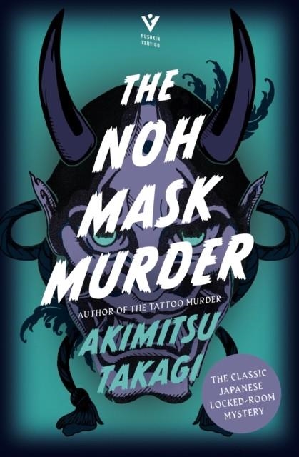 THE NOH MASK MURDER | 9781782279655 | AKIMITSU TAKAGI