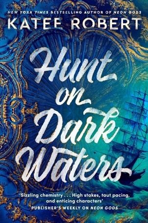 HUNT ON DARK WATERS | 9781804947456 | KATEE ROBERT