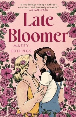 LATE BLOOMER | 9781035404018 | MAZEY EDDINGS