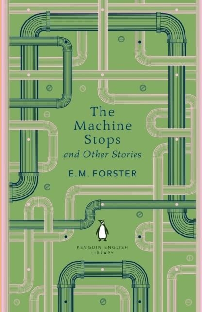 THE MACHINE STOPS | 9780241652572 | E M FORSTER