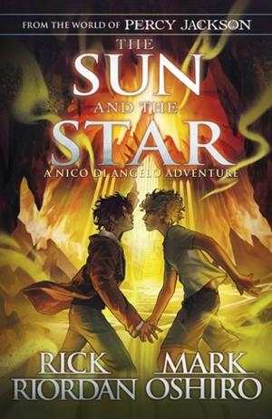 THE SUN AND THE STAR (NICO DI ANGELO) | 9780241627709 | RICK RIORDAN AND MARK OSHIRO