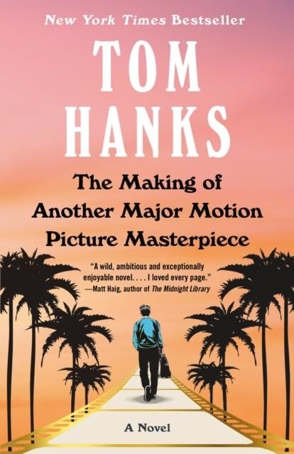 THE MAKING OF ANOTHER MAJOR MOTION PICTURE MASTERP | 9780525565178 | TOM HANKS