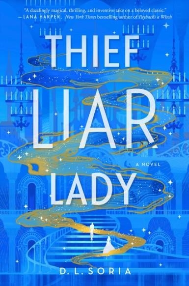 THIEF LIAR LADY | 9780593358078 | D L SORIA