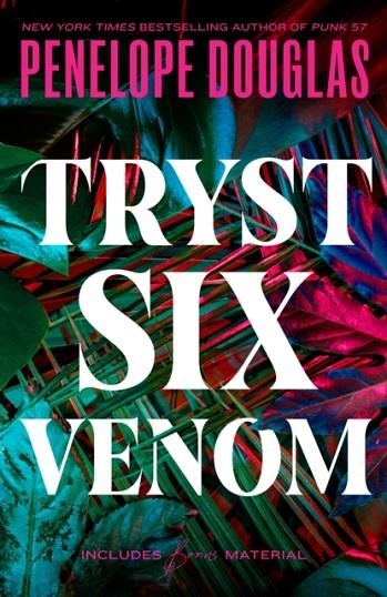 TRYST SIX VENOM | 9780593641989 | PENELOPE DOUGLAS