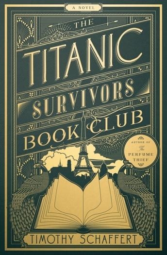 THE TITANIC SURVIVORS BOOK CLUB | 9780385550895 | TIMOTHY SCHAFFERT