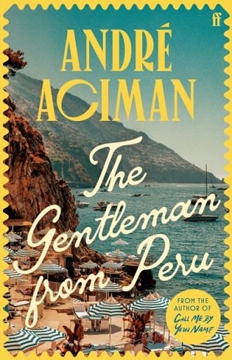 THE GENTLEMAN FROM PERU | 9780571385119 | ANDRE ACIMAN