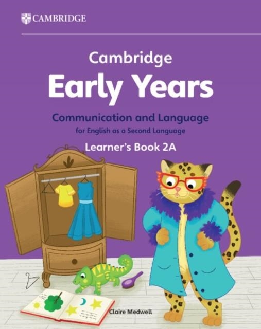 NEW CAMBRIDGE EARLY YEARS COMMUNICATION AND LANGUAGE FOR ENGLISH AS A SECOND LANGUAGE LEARNER'S BOOK 2A | 9781009388139