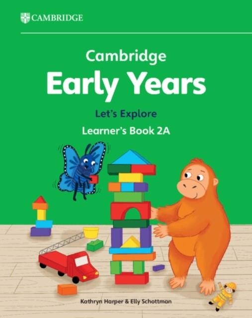 NEW CAMBRIDGE EARLY YEARS LET'S EXPLORE LEARNER'S BOOK 2A | 9781009388252