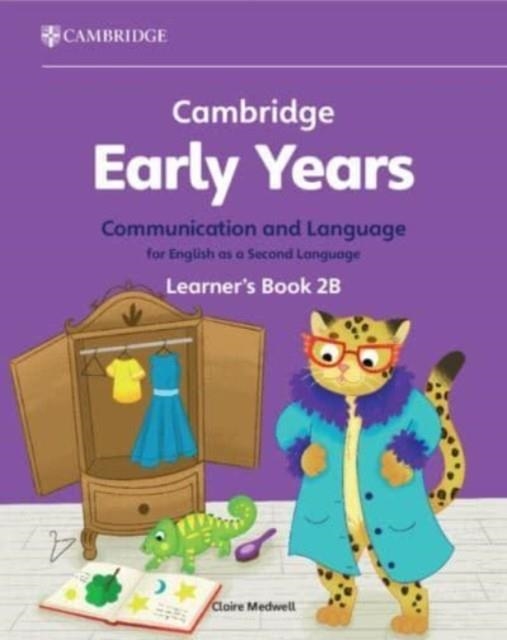 CAMBRIDGE EARLY YEARS COMMUNICATION AND LANGUAGE FOR ENGLISH AS A SECOND LANGUAGE LEARNER'S BOOK 2B | 9781009388160