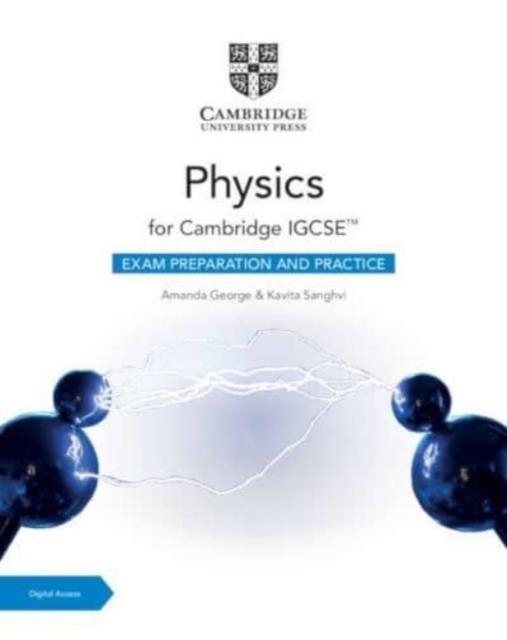 NEW CAMBRIDGE IGCSE PHYSICS EXAM PREPARATION AND PRACTICE WITH DIGITAL ACCESS (2 YEARS) | 9781009386074