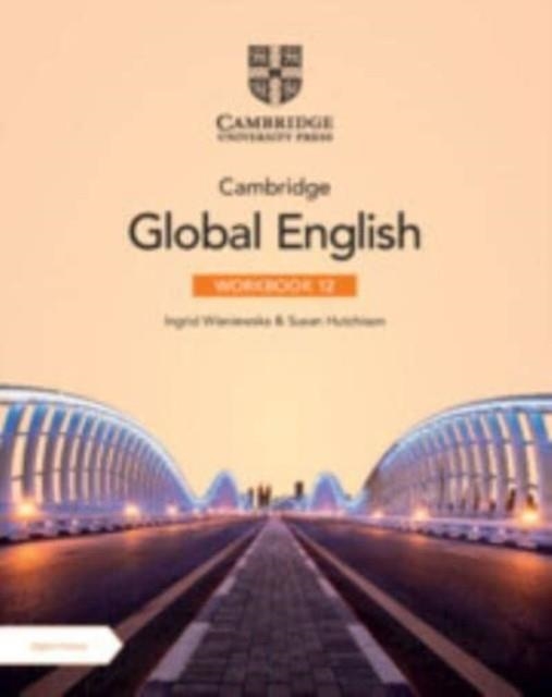 NEW CAMBRIDGE GLOBAL ENGLISH WORKBOOK WITH DIGITAL ACCESS STAGE 12 (2 YEARS) | 9781009398909