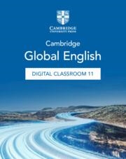 **digital** NEW CAMBRIDGE GLOBAL ENGLISH DIGITAL CLASSROOM STAGE 11 (1 YEAR SITE LICENCE) (VIA EMAIL) | 9781009398862