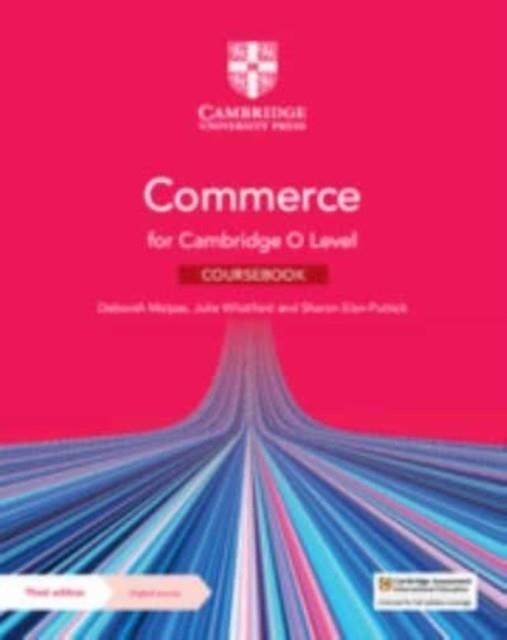 NEW CAMBRIDGE O LEVEL COMMERCE COURSEBOOK WITH DIGITAL ACCESS | 9781009413299
