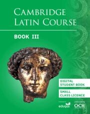 **digital** NEW CAMBRIDGE LATIN COURSE STUDENT BOOK 3 - DIGITAL VERSION - SMALL CLASS LICENCE (1 YEAR ACCESS) 5TH EDITION | 9781009420761