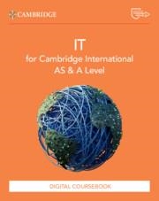CAMBRIDGE INTERNATIONAL AS & A LEVEL IT DIGITAL COURSEBOOK-DIGITAL | 9781009452991