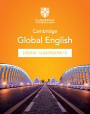 **digital** NEW CAMBRIDGE GLOBAL ENGLISH DIGITAL CLASSROOM STAGE 12 (1 YEAR SITE LICENCE) (VIA EMAIL) | 9781009458962