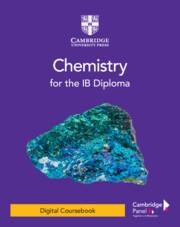 **digital** CHEMISTRY FOR THE IB DIPLOMA DIGITAL COURSEBOOK (2 YEARS) | 9781009055789