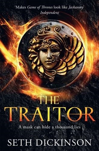 THE TRAITOR | 9781447281184 | SETH DICKINSON