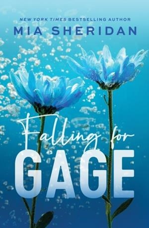 FALLING FOR GAGE | 9780349441313 | MIA SHERIDAN
