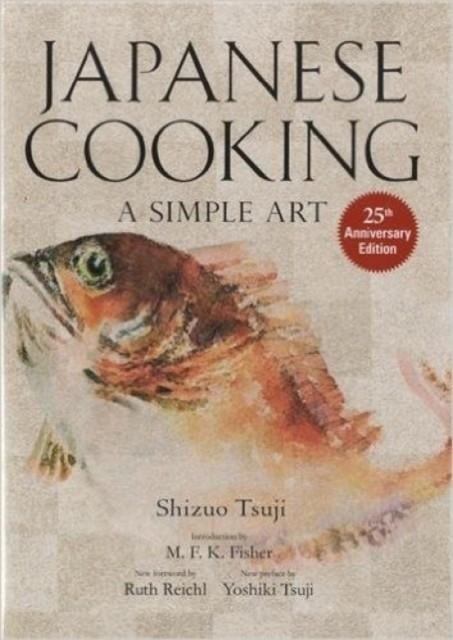 JAPANESE COOKING: A SIMPLE ART | 9781568363882 | SHIZUO TSUJI ,  YOSHIKI TSUJI