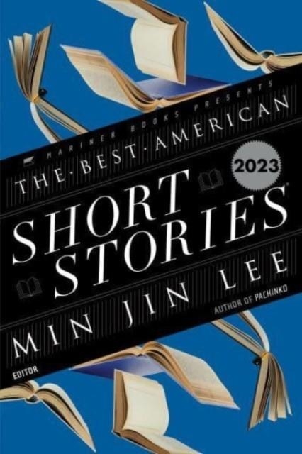 THE BEST AMERICAN SHORT STORIES 2023 | 9780063275904 | MIN JIN LEE