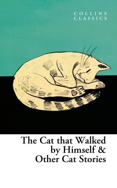 THE CAT THAT WALKED BY HIMSELF AND OTHER CAT STORIES | 9780008619930 | VARIOUS
