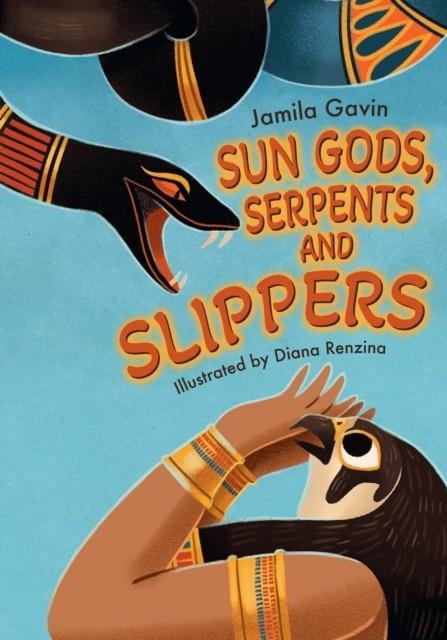 SUN GODS, SERPENTS AND SLIPPERS | 9780008624699 | JAMILA GAVIN