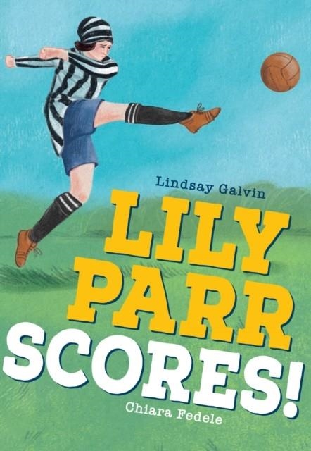 LILY PARR SCORES! | 9780008624798 | LINDSAY GALVIN