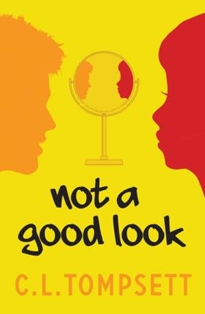 NOT A GOOD LOOK | 9781800901377 | C. L. TOMPSETT