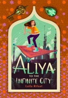 ALIYA TO THE INFINITE CITY | 9781915026354 | LAILA RIFAAT