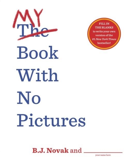 MY BOOK WITH NO PICTURES | 9780241444177 | B J NOVAK