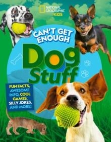 CAN'T GET ENOUGH DOG STUFF | 9781426373770 | MOIRA ROSE DONOHUE