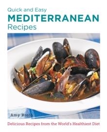 QUICK & EASY MEDITERRANEAN RECIPES | 9780760383568 | AMY RIOLO