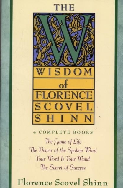 WISDOM OF FLORENCE SCOVEL SHINN | 9780671682286 | FLORENCE SCOVEL SHINN