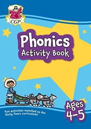 PHONICS ACTIVITY BOOK FOR AGES 4-5 (RECEPTION) | 9781789086089