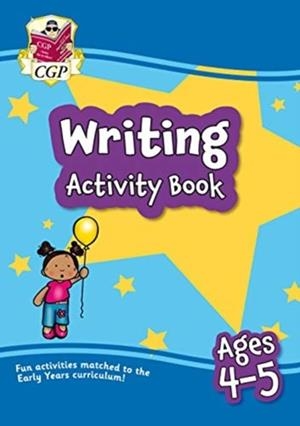 WRITING ACTIVITY BOOK FOR AGES 4-5 (RECEPTION) | 9781789086041