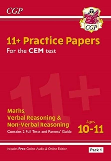 11+ CEM PRACTICE PAPERS: AGES 10-11 - PACK 1 (WITH PARENTS' GUIDE & ONLINE EDITION) | 9781789082166
