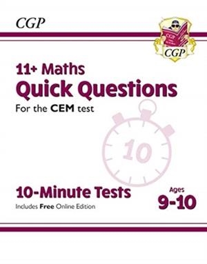 11+ CEM 10-MINUTE TESTS: MATHS QUICK QUESTIONS - AGES 9-10 (WITH ONLINE EDITION) | 9781789084429