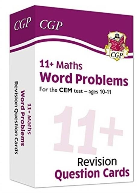 11+ CEM REVISION QUESTION CARDS: MATHS WORD PROBLEMS - AGES 10-11 | 9781789085402