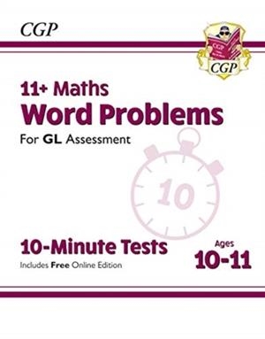 11+ GL 10-MINUTE TESTS: MATHS WORD PROBLEMS - AGES 10-11 BOOK 1 (WITH ONLINE EDITION) | 9781789082050