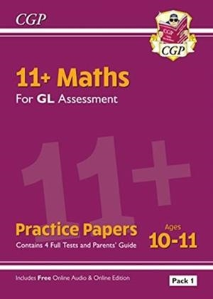 11+ GL MATHS PRACTICE PAPERS: AGES 10-11 - PACK 1 (WITH PARENTS' GUIDE & ONLINE EDITION) | 9781789082241