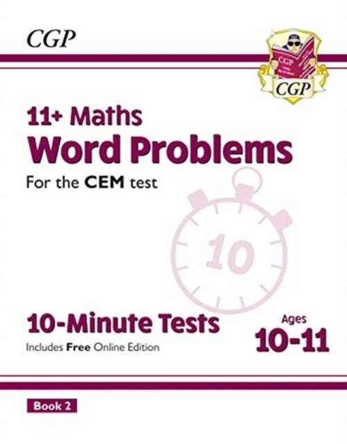 11+ CEM 10-MINUTE TESTS: MATHS WORD PROBLEMS - AGES 10-11 BOOK 2 (WITH ONLINE EDITION) | 9781789081824