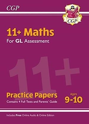 11+ GL MATHS PRACTICE PAPERS - AGES 9-10 (WITH PARENTS' GUIDE & ONLINE EDITION) | 9781789082487